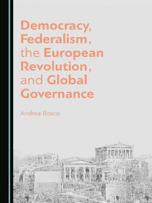 cover image of Democracy, Federalism, the European Revolution, and Global Governance